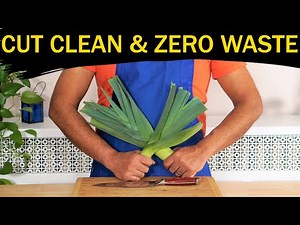 How to Cut Clean and Use All of the Leek | Frustration-Free & Zero Waste