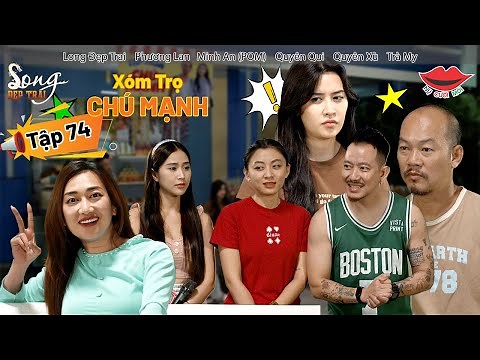 Hài Việt 2025 XÓM TRỌ CHÚ MẠNH Tập 74 | Long Đẹp Trai, POM, Quyên Qui, Quyên Xù, Trà My, Phương Lan