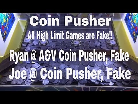 EXPOSED!! All High Limit Coin Pushers Are Fake!! A&V Coin Pusher Fake Games!!