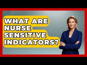 What Are Nurse Sensitive Indicators? - Nursing Knowledge Exchange