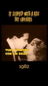 1.3K views · 1.7K reactions | It Started With a Kiss Canção de Hot Chocolate ‧ 1982 . . . . #music #reels #flashback #hotchocolate #itstartedwithakiss #lyrics | Sisi Songsforever | Facebook