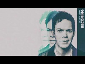 Becoming by Jason Gray