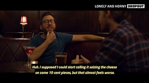 Sign up for DROPOUT to keep up with Lonely and Horny season 2! -> bit.ly/2yUo2Vo Seize the cheize on some 10-cent peize....s | CollegeHumor