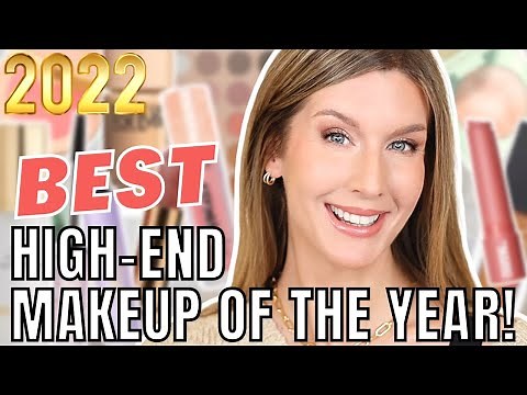 The BEST High End Makeup of the YEAR | 2022 Favorites