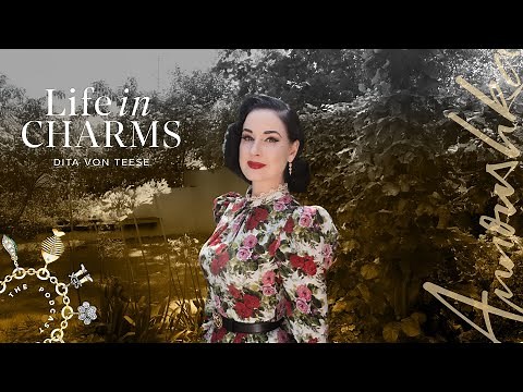 Life in Charms with Dita Von Teese