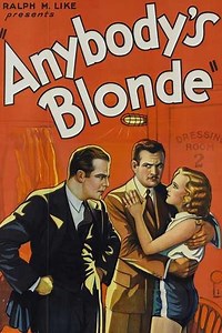 Anybody's Blonde (1931) - Movie