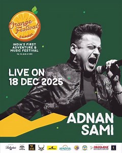 19K views · 200 reactions | Big melodies. Bigger emotions. First time ever in Arunachal Pradesh, and he’s choosing the Orange Festival stage to make it special. Warm up those vocal cords — this night is going to hit different. Dambuk, are you ready? @adnansamiworld | Orange Festival of Adventure & Music, Dambuk, Arunachal Pradesh | Facebook