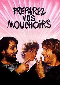 Regarder Préparez vos mouchoirs en streaming complet