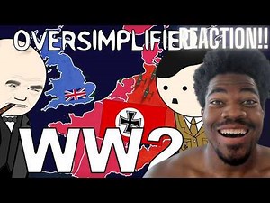 First Time Watching WW2 - OverSimplified (Part 1)