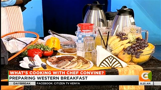 What’s cooking with Chef Convine: Preparing Western Breakfast Fresh passion juice, pine mint juice, milk, freshly cut fruits, sweet potatoes, bacon, boiled maize, baked arrowroots, eggs, freshly brewed coffee or tea #CitizenDayBreak @serfine_achieng | Citizen TV Kenya