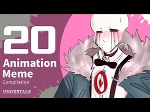 20 Undertale AU Animation Meme Compilation #64