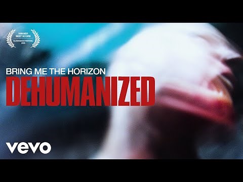 Bring Me The Horizon - Dehumanized (Official Video)