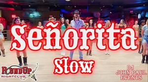 Senorita La-La-La by Camila Cabello & Shawn Mendes - SLOW DEMO with DJ JohnPaul at Round Up