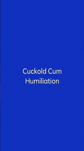 Cuckold Cum Humiliation 25 & 26