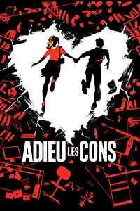 Adieu les cons - Film (2020)