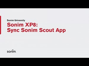 Sonim XP8 - Sync Scout App
