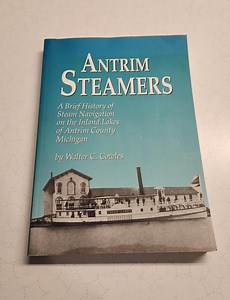 Antrim Steamers by Cowels Michigan Chain of Lakes History Rare First Edition - Etsy