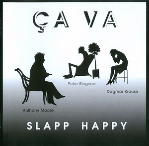 Slapp Happy - Ça Va