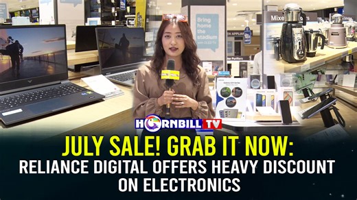 July Sale! Grab It Now: Reliance Digital Offers Heavy Discount On Electronics #Sale #RelianceDigital #electronics #discount #Offers #Reliance #Dimapur #Nagaland | HornbillTV