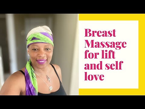 Breast Massage for lift and self love