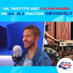 Calvin. JLS' JB. A tractor. 🚜 And a story you can *NEVER* know. 👀 Obvs. | Capital FM