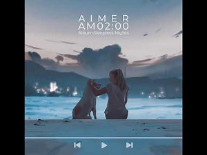 AIMER- AM2:00 | Sleepless Nights [LYRIC VIDEO]