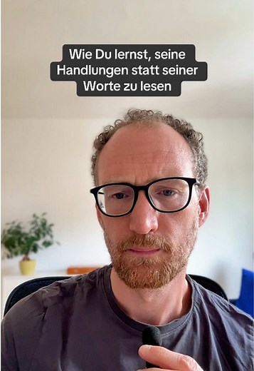 Seine Handlungen statt Worte lesen – Wie du es lernst