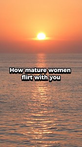 137K views · 770 reactions | How mature women flirt with you... Did...