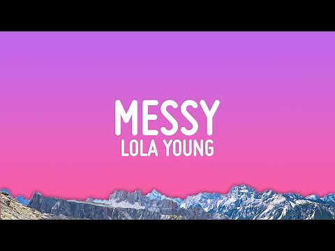 Lola Young - Messy (Lyrics)