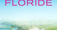 Florida / Floride (2015)  - Ver Película Completa en Español - FULLTV