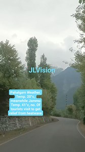 #Pahalgam Weather, Temp. 20°c, meanwhile #Jammu Temp. 41°c, no. Of #tourists visit to get relief from #heatwave | Jammu Ladakh Vision