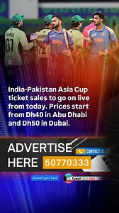 30K views · 114 reactions | India-Pakistan Asia Cup ticket sales to go on live from today. Prices start from Dh40 in Abu Dhabi and Dh50 in Dubai. | Kuwait UPTO DATE | Facebook