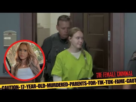 17 YEAR OLD MURDERED HER PARENTS TO BE A TIKTOK STAR: The Case Of Sarah Grace Patrick