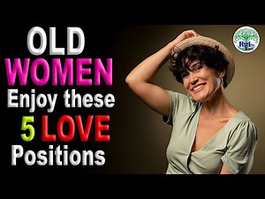 5 love Positions Older Women desire for that they don't talk about, they only enjoy this, Secret