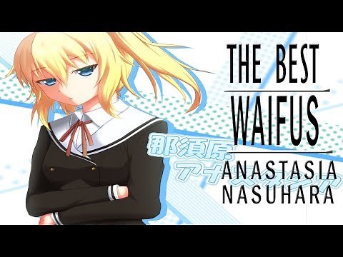 The Best Waifu Anastasia Nasuhara