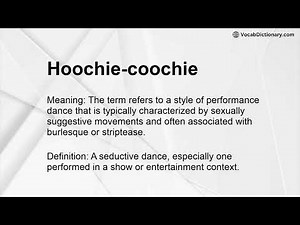 Hoochie-coochie Meaning