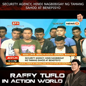 SECURITY AGENCY, HINDI NAGBIBIGAY NG TAMANG SAHOD AT BENEPISYO | Raffy Fres News