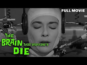 The Brain That Wouldn't Die | FULL MOVIE | Virginia Leith | Mad Scientist Cult B&W Horror