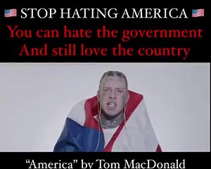 America is not the sum of its downfalls and shortcomings…it’s the spirit of the American People. And I will ALWAYS have love for that ❤️🇺🇸 | Tom MacDonald