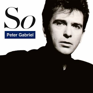 Peter Gabriel, So (25th Anniversary Edition)