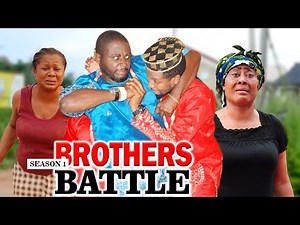 BROTHERS BATTLE (NGOZI EZEONU) - LATEST NIGERIAN NOLLYWOOD MOVIES