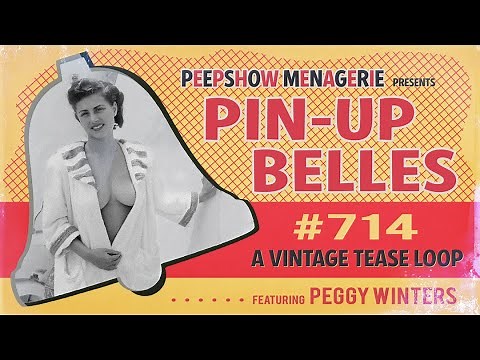 Pin-Up Belles # 714 - A Vintage Tease Loop with Pin-Up Girl Peggy Winters