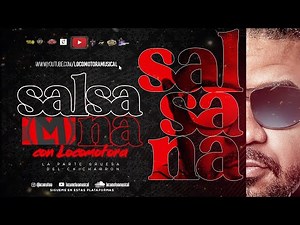 LOCOMOTORA MUSICAL - SALSA NA (F-05-16-21)