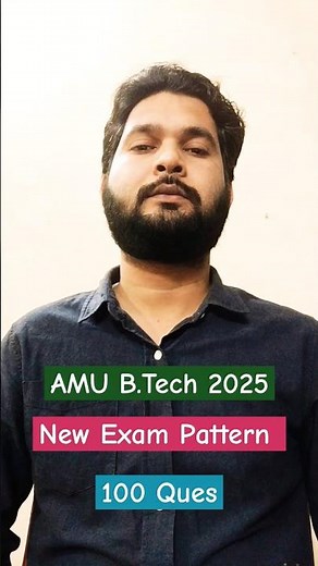 AMU B.Tech Entrance New Exam Pattern 2025-26 || AMUEEE 2025-26 New Exam Pattern