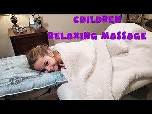 Relaxing Kids Massage Reduce Stress and Physical Tension