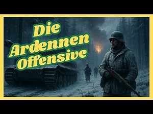 Die Ardennenoffensive – Die letzte Schlacht der Wehrmacht im Westen (Doku deutsch)