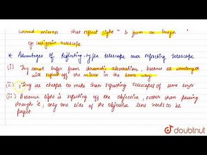 Describe a reflecting type telescope. What are its advantage over the refracting telescope ?