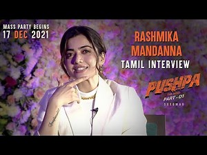 Rashmika Mandanna Exclusive Tamil Interview | #AlluArjun | #Sukumar | Dec 17 Release