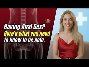 Having Anal Sex | What You Need to Know to Stay Safe