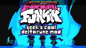 SEEK'S COOL DELTARUNE MOD Mod for Friday Night Funkin' | FNF Mods